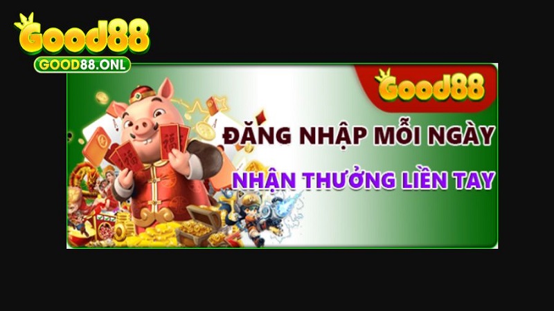 Hướng dẫn nhận thưởng đăng nhập Good88